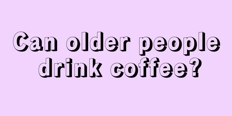 Can older people drink coffee?