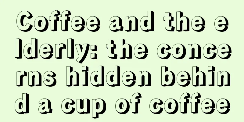 Coffee and the elderly: the concerns hidden behind a cup of coffee