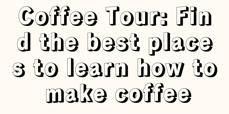 Coffee Tour: Find the best places to learn how to make coffee