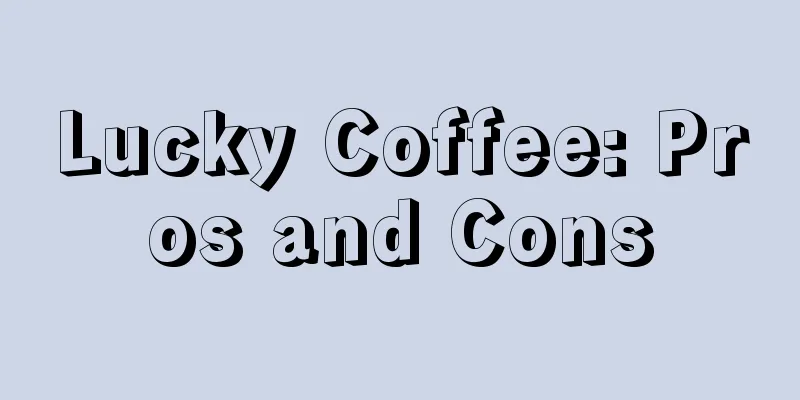 Lucky Coffee: Pros and Cons