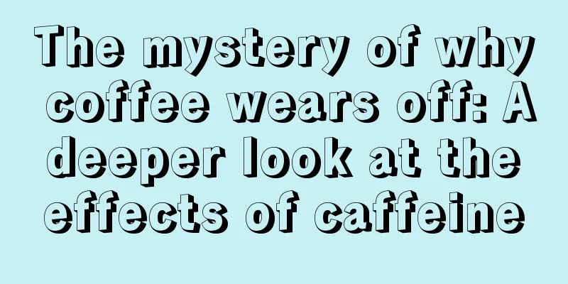 The mystery of why coffee wears off: A deeper look at the effects of caffeine