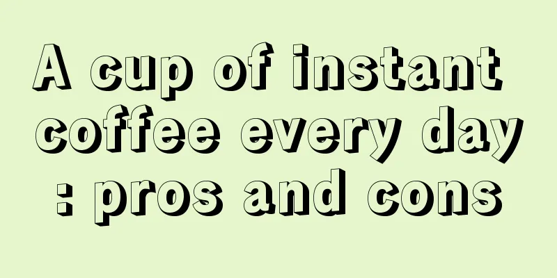 A cup of instant coffee every day: pros and cons