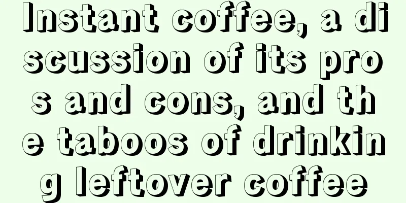 Instant coffee, a discussion of its pros and cons, and the taboos of drinking leftover coffee