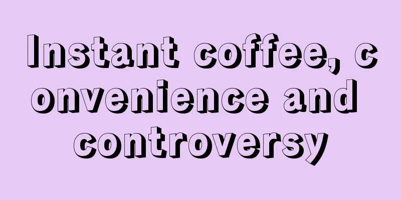 Instant coffee, convenience and controversy