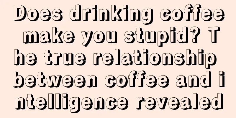 Does drinking coffee make you stupid? The true relationship between coffee and intelligence revealed