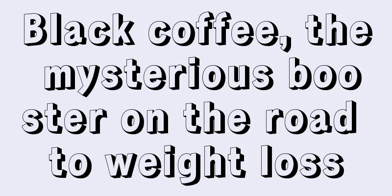 Black coffee, the mysterious booster on the road to weight loss