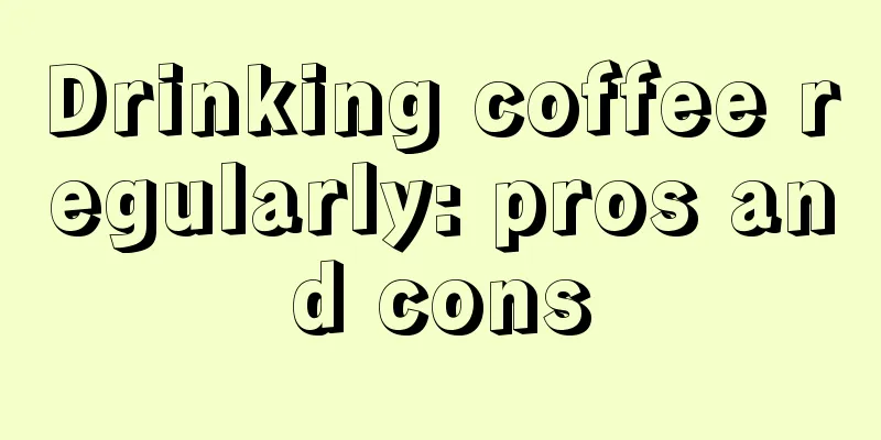 Drinking coffee regularly: pros and cons