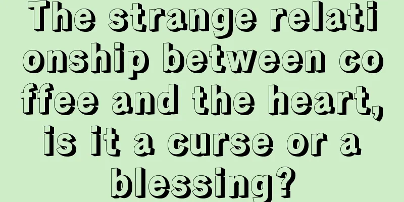 The strange relationship between coffee and the heart, is it a curse or a blessing?