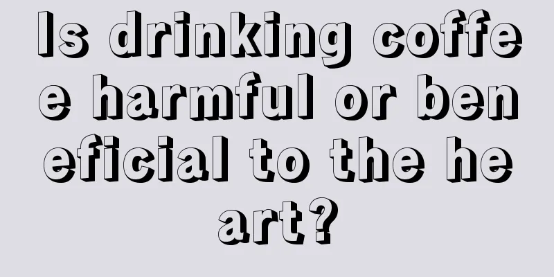 Is drinking coffee harmful or beneficial to the heart?