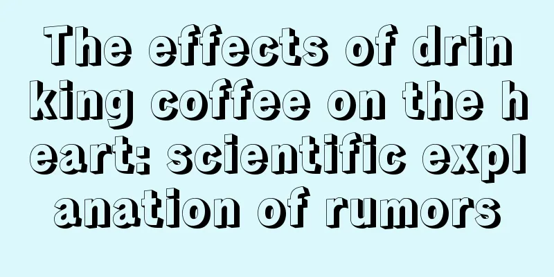 The effects of drinking coffee on the heart: scientific explanation of rumors