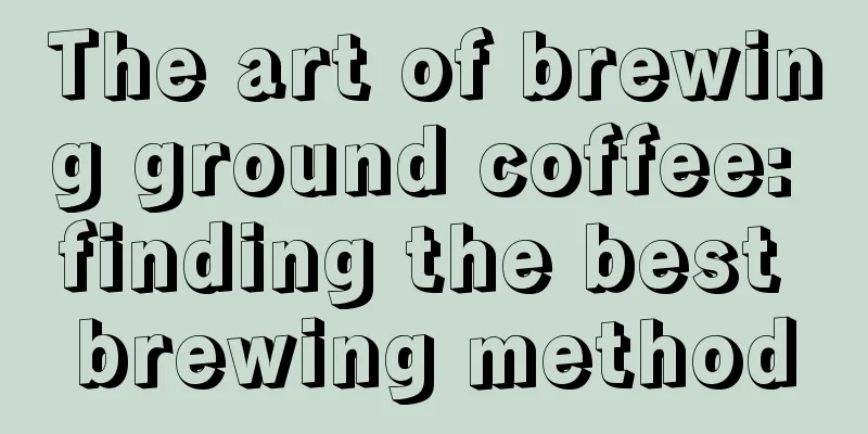 The art of brewing ground coffee: finding the best brewing method