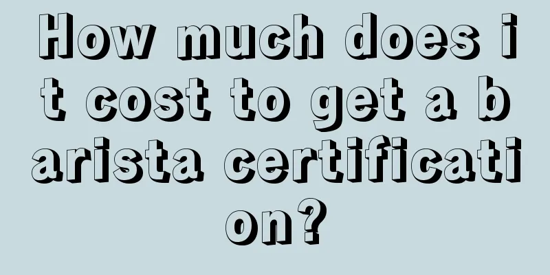 How much does it cost to get a barista certification?