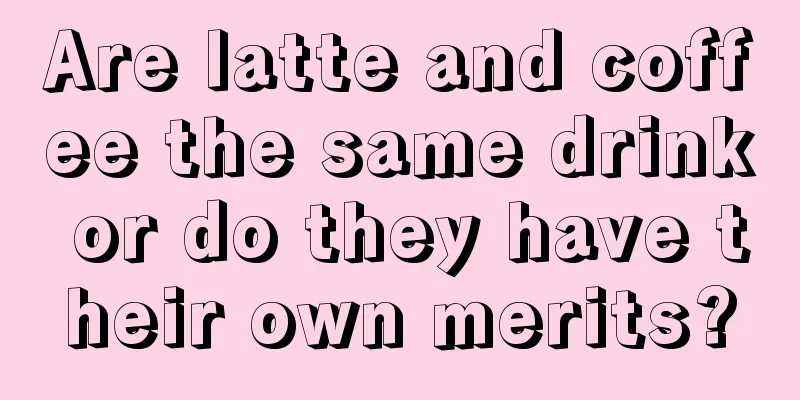 Are latte and coffee the same drink or do they have their own merits?