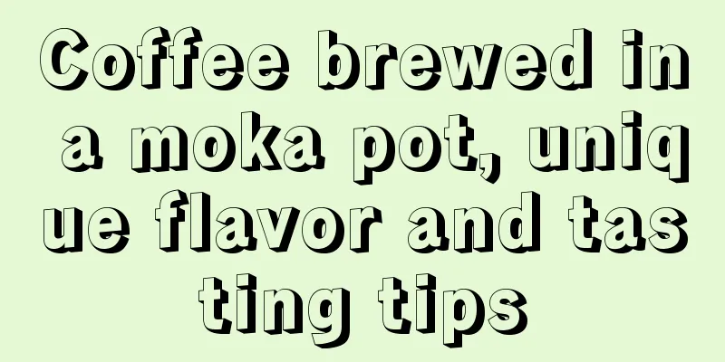 Coffee brewed in a moka pot, unique flavor and tasting tips