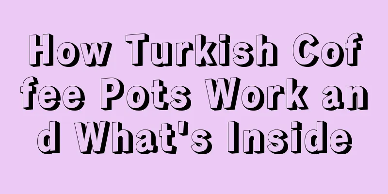 How Turkish Coffee Pots Work and What's Inside