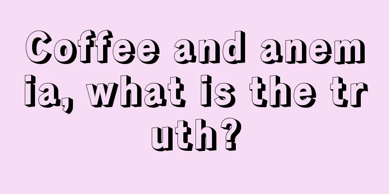 Coffee and anemia, what is the truth?