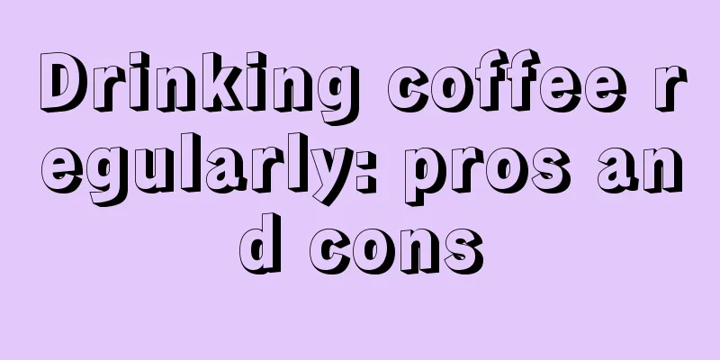 Drinking coffee regularly: pros and cons