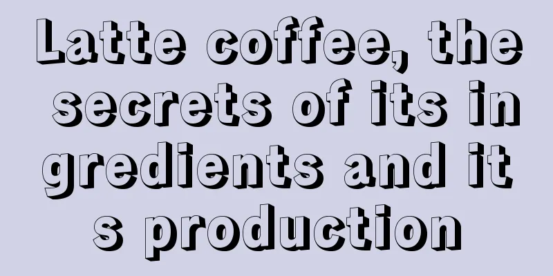 Latte coffee, the secrets of its ingredients and its production