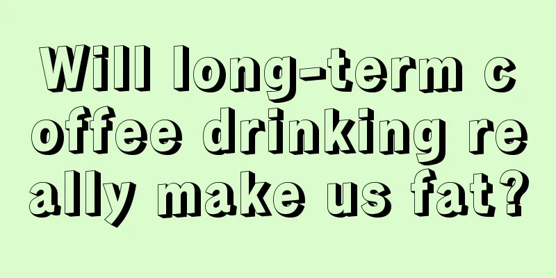 Will long-term coffee drinking really make us fat?