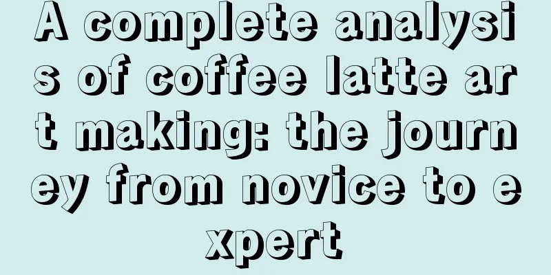 A complete analysis of coffee latte art making: the journey from novice to expert