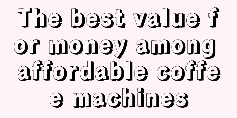 The best value for money among affordable coffee machines