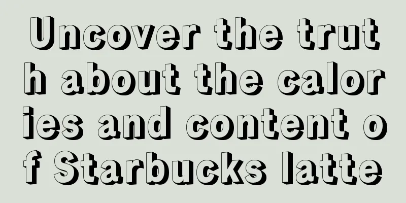 Uncover the truth about the calories and content of Starbucks latte