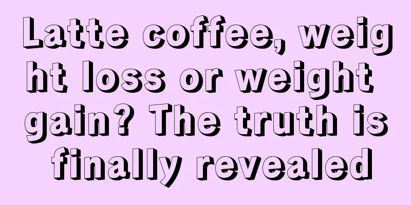 Latte coffee, weight loss or weight gain? The truth is finally revealed