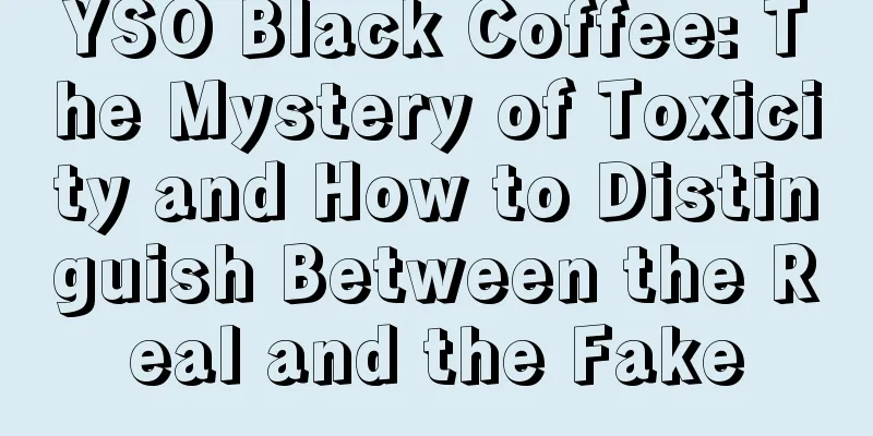 YSO Black Coffee: The Mystery of Toxicity and How to Distinguish Between the Real and the Fake