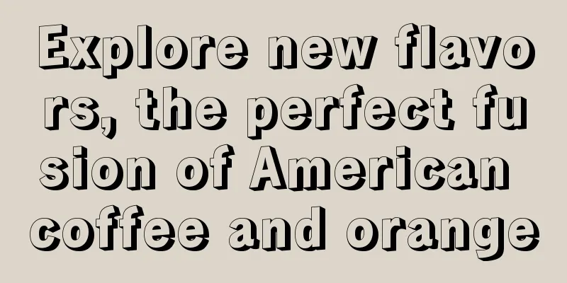 Explore new flavors, the perfect fusion of American coffee and orange