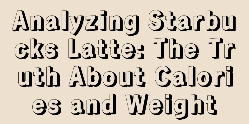 Analyzing Starbucks Latte: The Truth About Calories and Weight