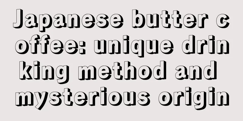 Japanese butter coffee: unique drinking method and mysterious origin