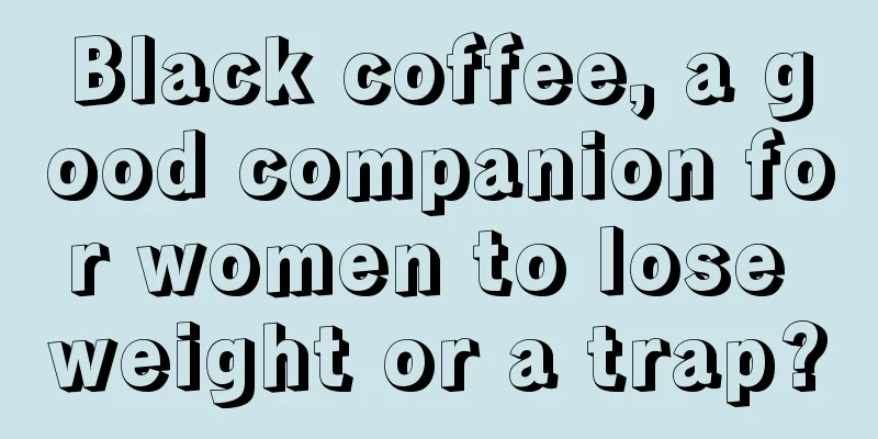 Black coffee, a good companion for women to lose weight or a trap?