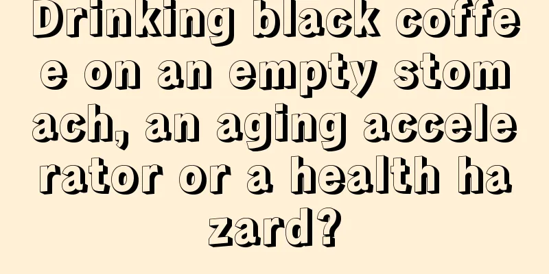 Drinking black coffee on an empty stomach, an aging accelerator or a health hazard?