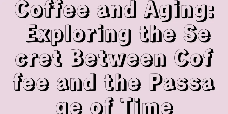 Coffee and Aging: Exploring the Secret Between Coffee and the Passage of Time