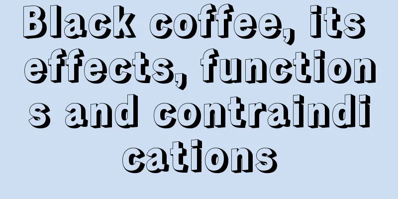 Black coffee, its effects, functions and contraindications