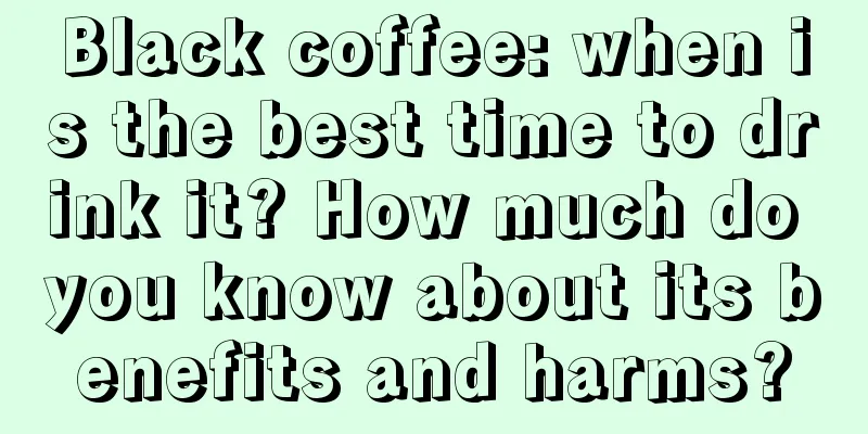 Black coffee: when is the best time to drink it? How much do you know about its benefits and harms?