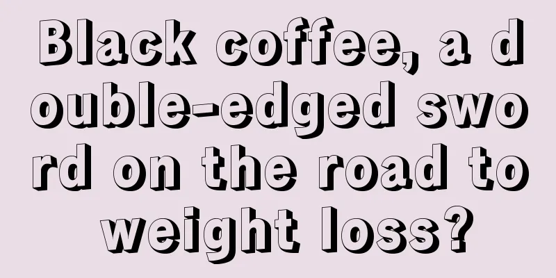 Black coffee, a double-edged sword on the road to weight loss?