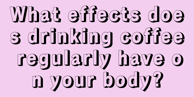 What effects does drinking coffee regularly have on your body?