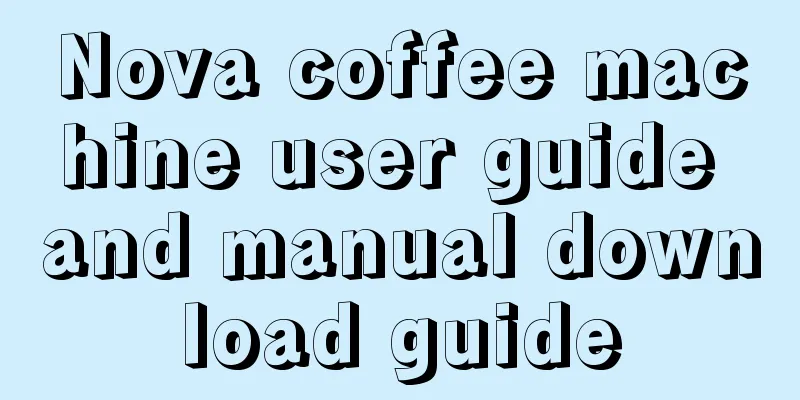 Nova coffee machine user guide and manual download guide