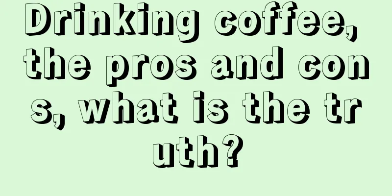 Drinking coffee, the pros and cons, what is the truth?