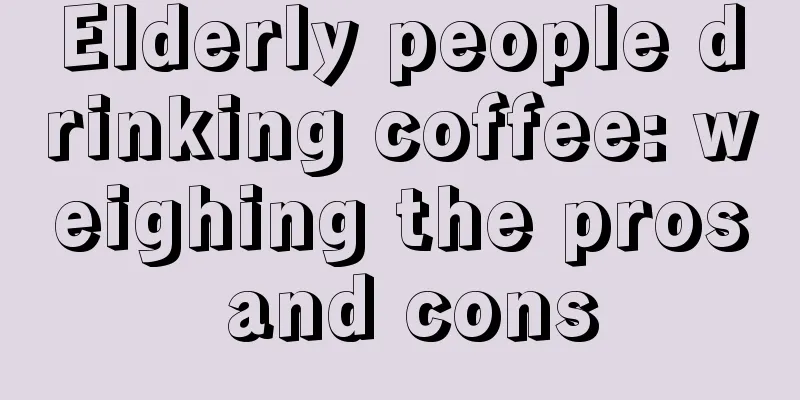 Elderly people drinking coffee: weighing the pros and cons