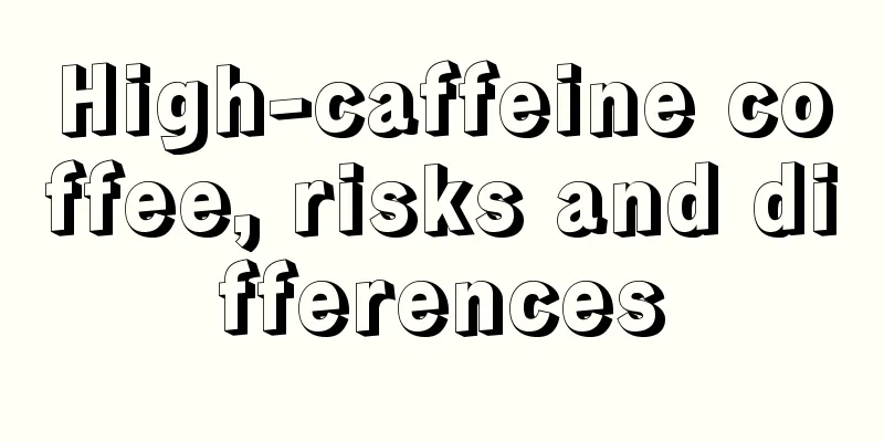 High-caffeine coffee, risks and differences