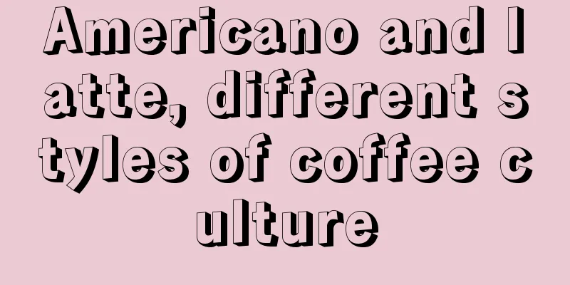 Americano and latte, different styles of coffee culture