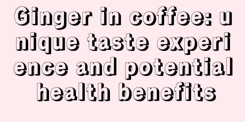 Ginger in coffee: unique taste experience and potential health benefits