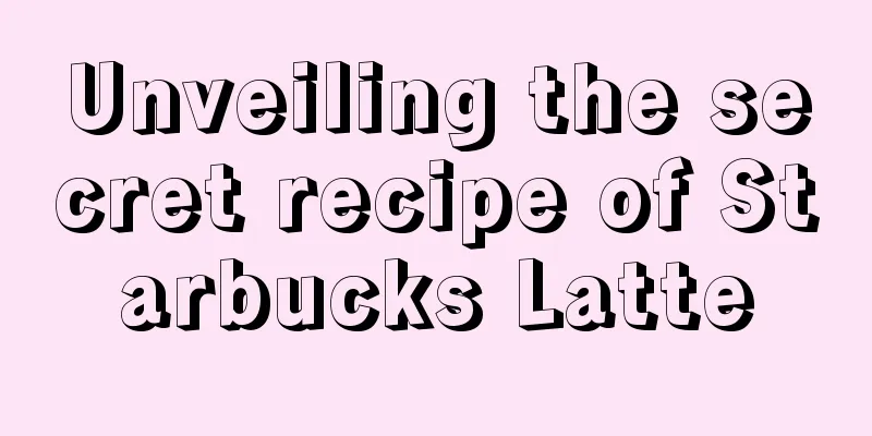 Unveiling the secret recipe of Starbucks Latte