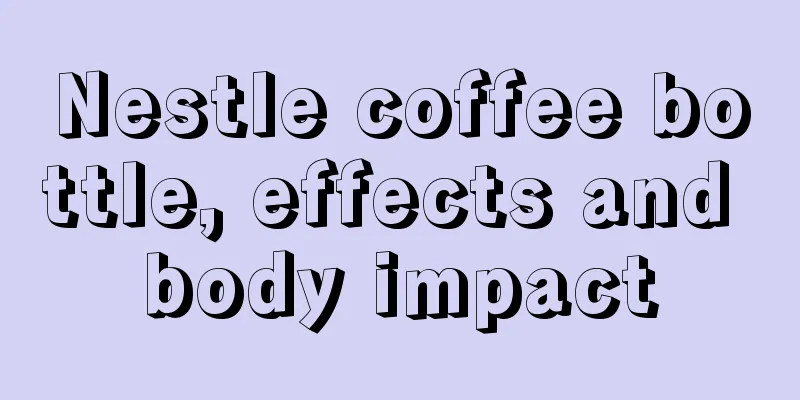 Nestle coffee bottle, effects and body impact