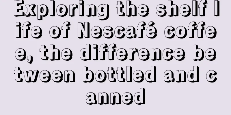 Exploring the shelf life of Nescafé coffee, the difference between bottled and canned