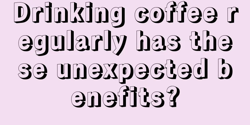 Drinking coffee regularly has these unexpected benefits?