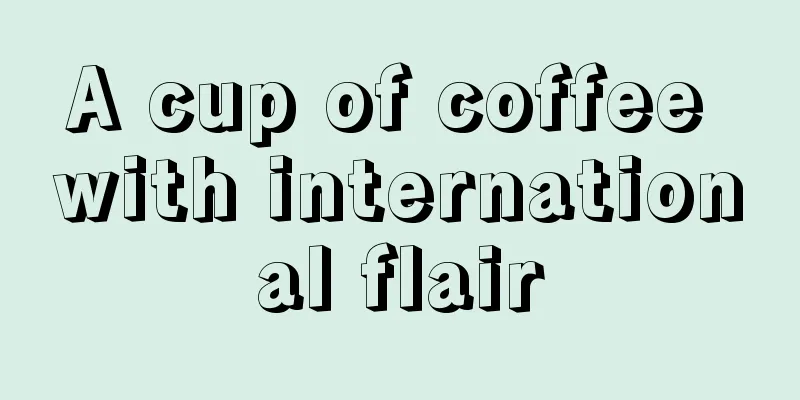 A cup of coffee with international flair