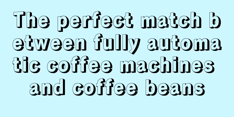 The perfect match between fully automatic coffee machines and coffee beans